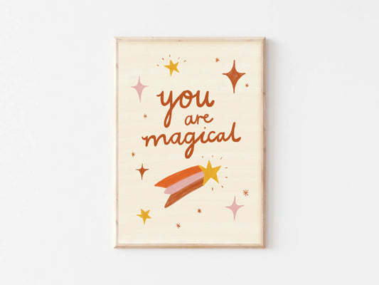 You Are Magical Print