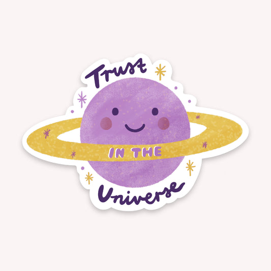 Trust in the Universe Sticker