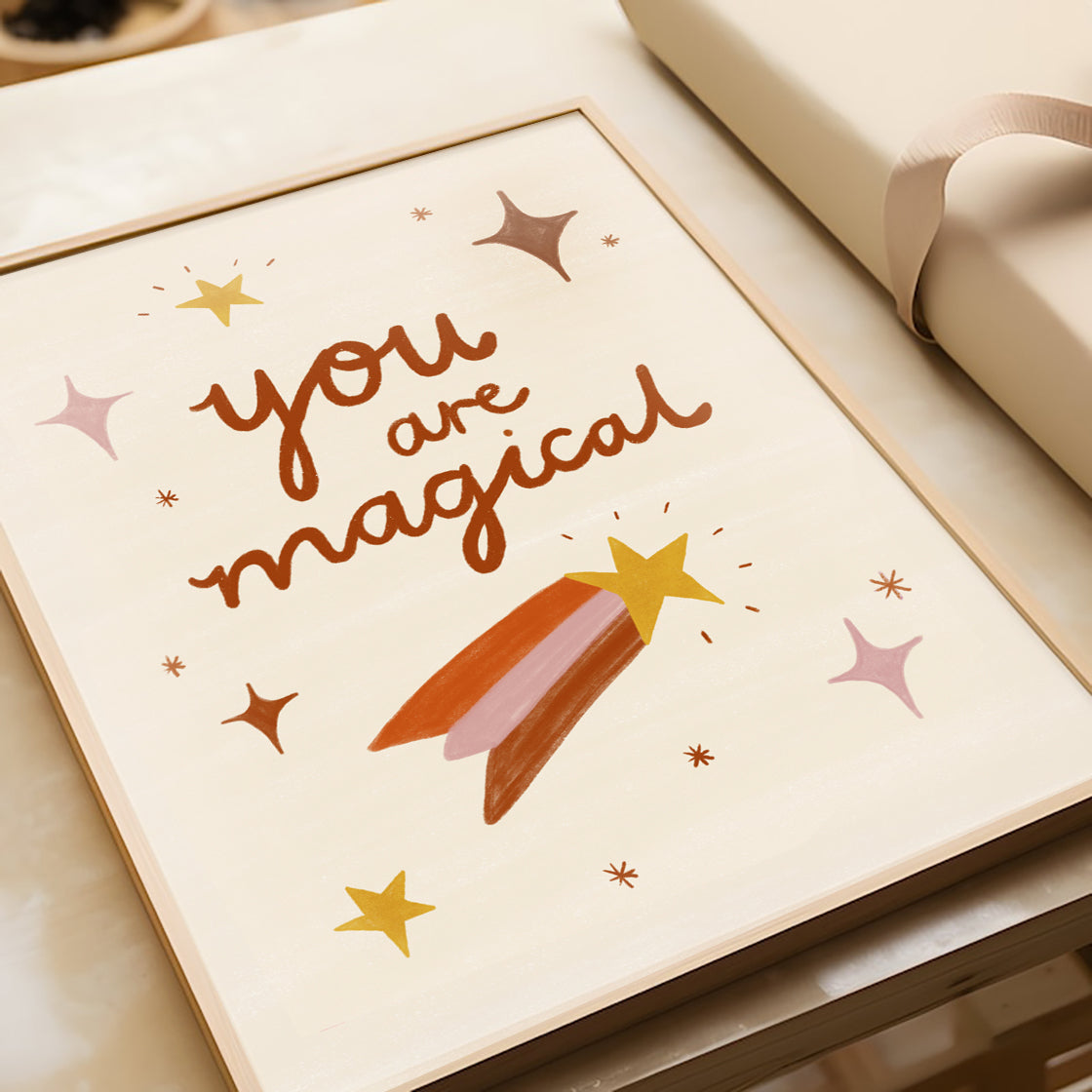 You Are Magical Print