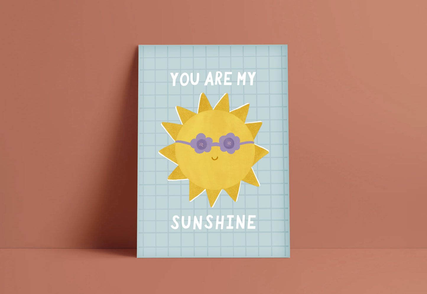 You Are My Sunshine Print