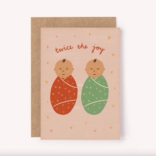 Celebrate the arrival of new baby twins with this cute, illustrated "Twice the Joy" greeting card. The simple colour palette makes it the perfect gender neutral option for a baby shower or welcome baby card for new parents