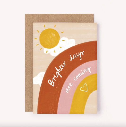 Brighter Days Are Coming Card - Illustrated Sympathy & Support Card