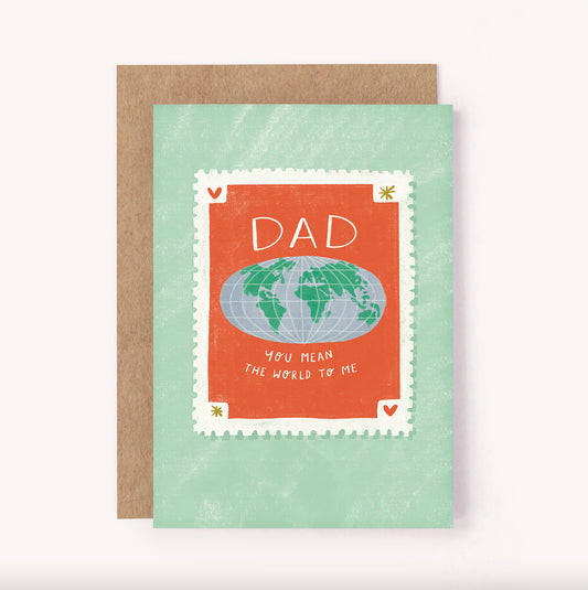 Illustrated postage stamp with a globe and the handwritten message - "Dad, You mean the World to me" greeting card. Perfect for Father's Day or just for telling your Dad that you appreciate him, any time of year