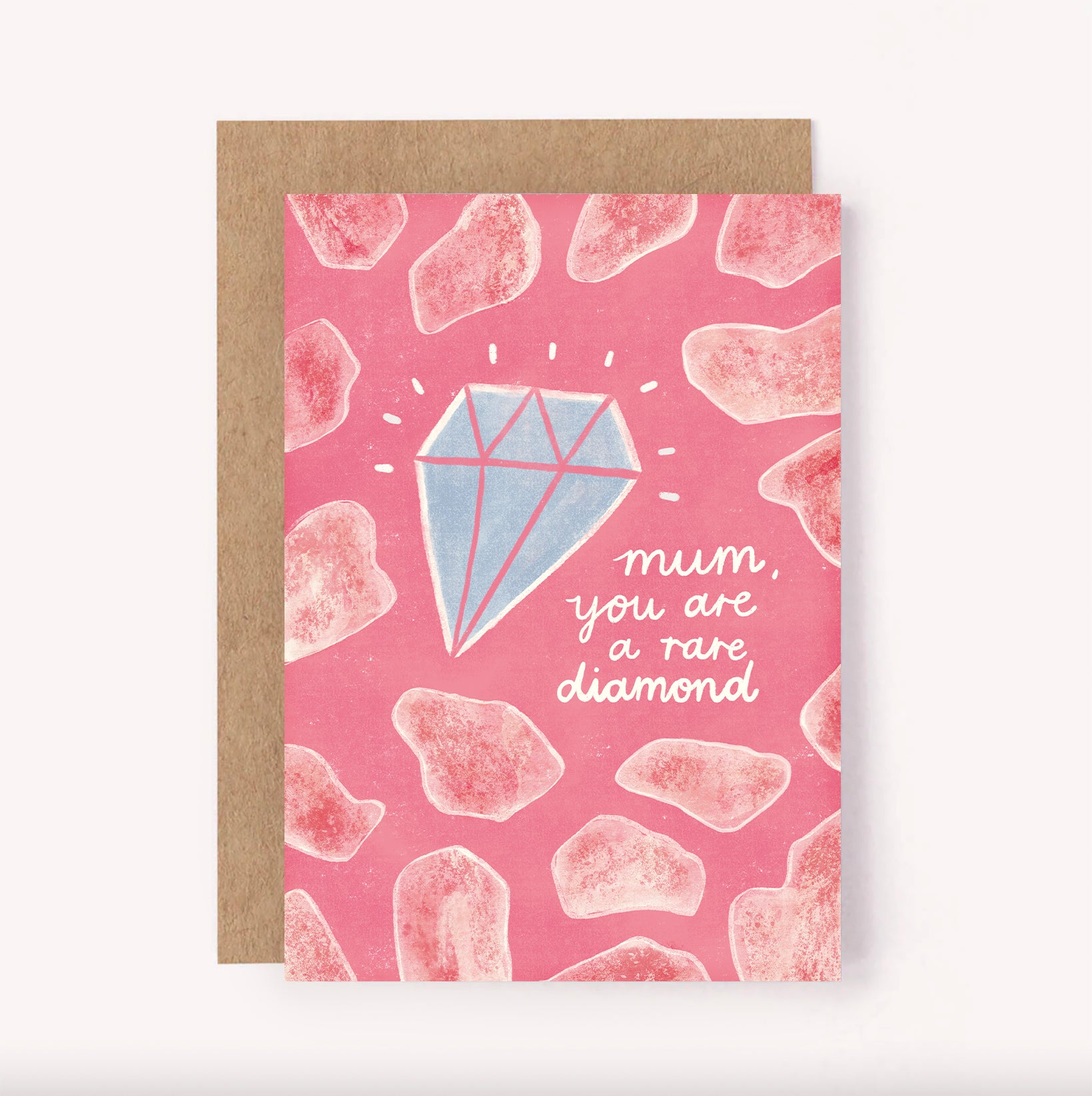 Mum, You Are A Rare Diamond Card – Lauren Sissons Studio