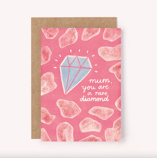 Amongst the rocks is a sparkling diamond, set against a hot pink background with a handwritten message - "Mum, You Are A Rare Diamond". Perfect for Mother's Day or telling Mum you appreciate her - any time of year. 