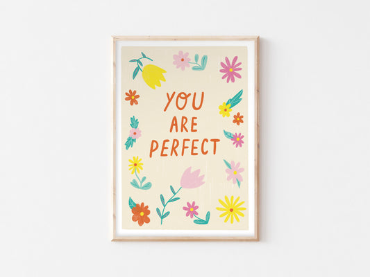 You are Perfect Print