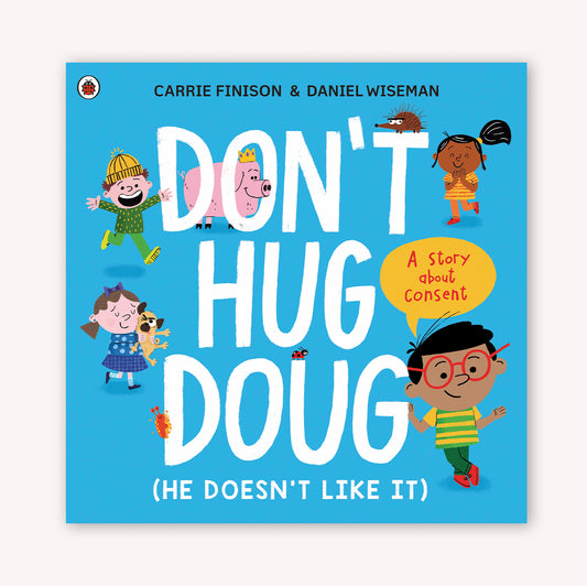 Don't Hug Doug (He Doesn't Like It)