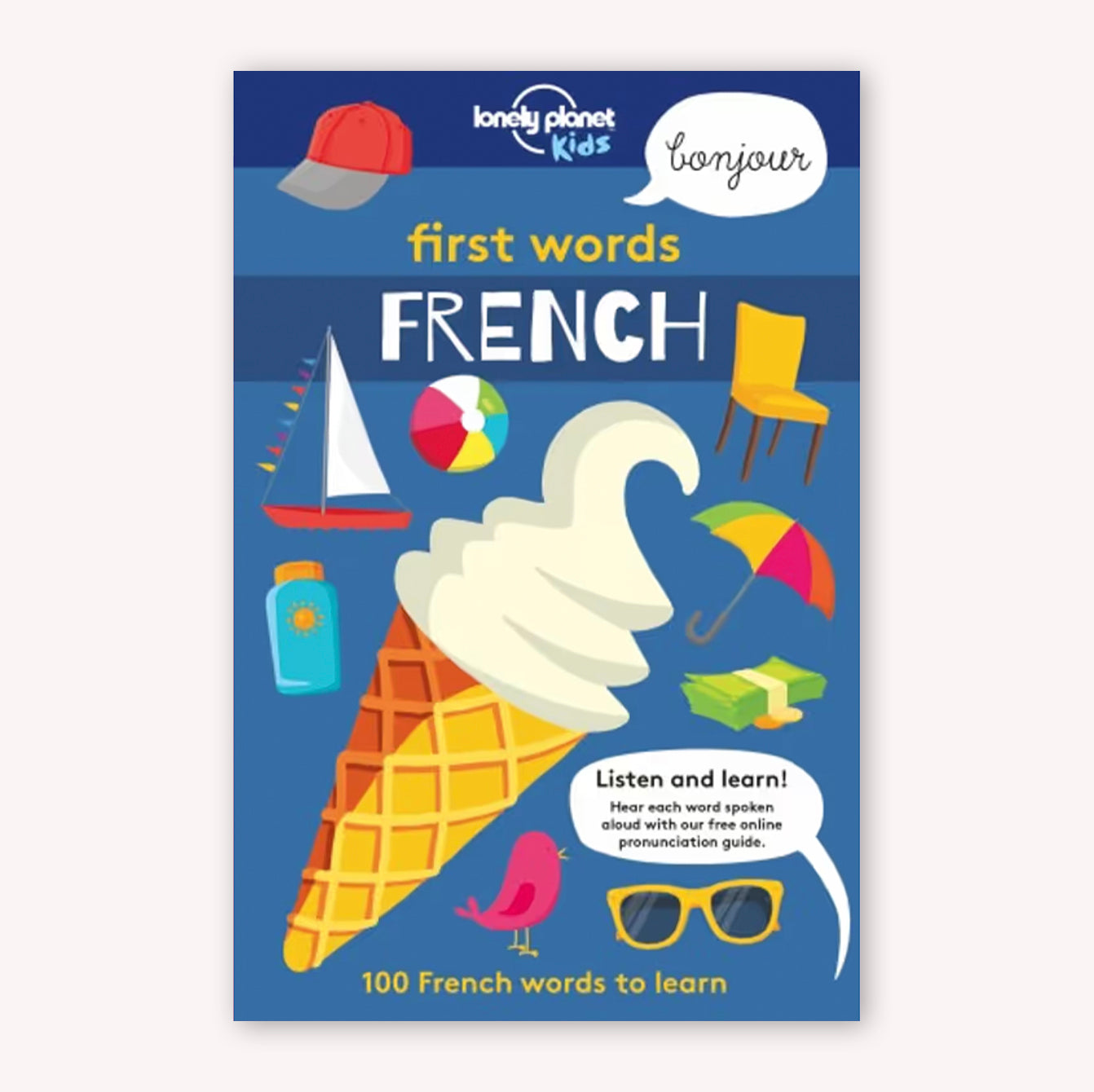 Lonely Planet Kids French First Phrases: 100 Words to Learn