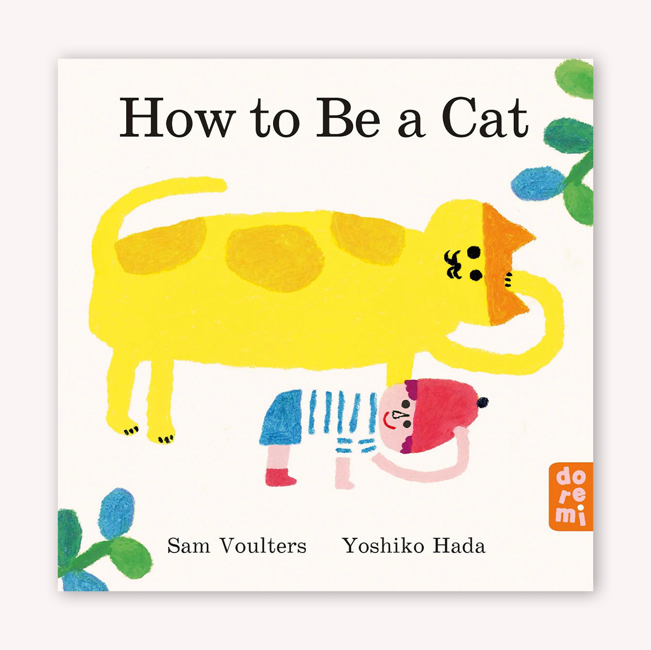How to Be a Cat