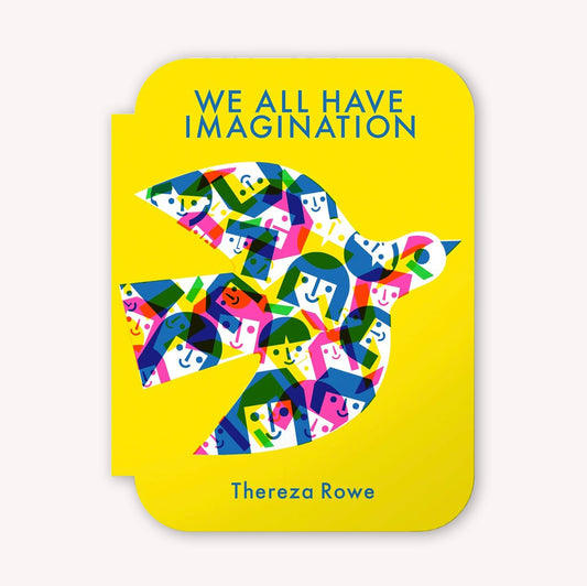 We All Have Imagination