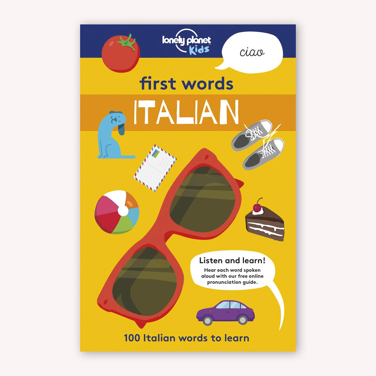 Lonely Planet Kids Italian First Words - 100 Words to Learn – Lauren ...