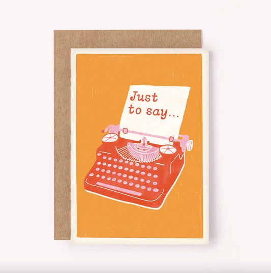 Just to Say - Typewriter Card