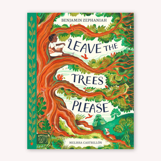 Leave the Trees, Please